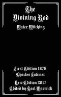 The Divining Rod: Water Witching - Paperback