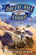 Thunder Run (Dactyl Hill Squad #3): Volume 3 - Hardcover