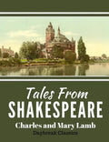 Tales From Shakespeare: Classic Retelling of William Shakepeare's Most Famous Plays - Paperback