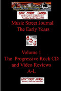 Music Street Journal: The Early Years Volume 1 - The Progressive Rock CD and Video ReviewsA-L - Paperback