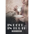 In Deed and in Truth - Paperback