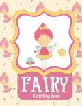 Fairy Coloring Book: Fairy Coloring Books for Girls 4-8 Fantasy Fairy Tale Houses and Dragons - Paperback