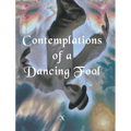 Contemplations of a Dancing fool - Hardcover