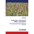 Evaluation of Barnyard Millet Germplasm - Paperback