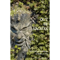 Out of Arcadia: A Devotional Anthology in Honor of Pan - Paperback