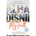 Alha Disnii My Truth: Words from a Wet'suwet'en Woman - Paperback