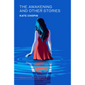 The Awakening and Other Stories - Hardcover