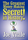 The Greatest Money-Making Secret in History! - Hardcover