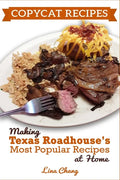 Copycat Recipes: Making Texas Roadhouse Most Popular Recipes at Home: ***BLACK AND WHITE EDITION*** - Paperback