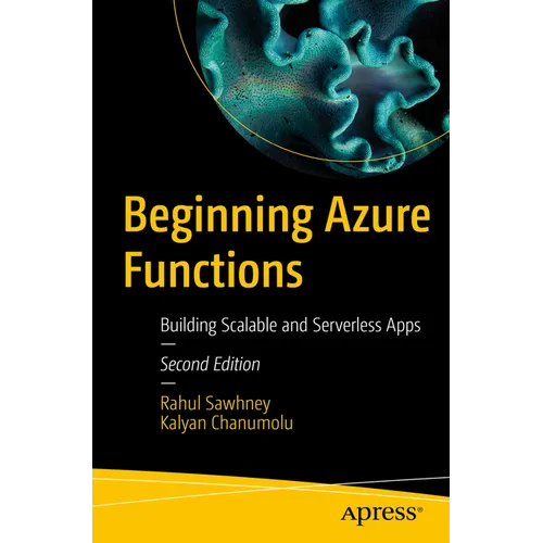 Beginning Azure Functions: Building Scalable and Serverless Apps - Paperback