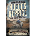 Nueces Reprise: More Justice on the Strip (A Western Adventure Series) - Paperback