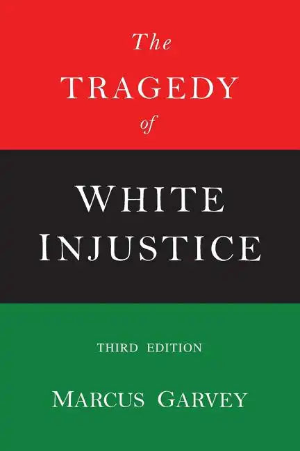 The Tragedy of White Injustice - Paperback