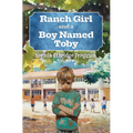 Ranch Girl and a Boy Named Toby - Paperback