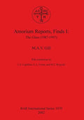 Amorium Reports, Finds I: The Glass (1987-1997) - Paperback