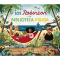 Los Robinson Y La Biblioteca Pirata - Hardcover