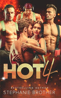 Hot 4: A Standalone Firefighter Reverse Harem Romance - Paperback