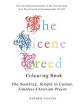 The Nicene Creed Colouring Book: The Soothing, Simple to Colour, Timeless Christian Prayer - Paperback