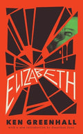 Elizabeth: A Novel of the Unnatural - Paperback