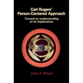 Carl Rogers' Person-Centered Approach - Paperback