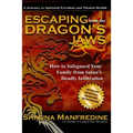 Escaping from the Dragon's Jaws: How to Safeguard Your Family from Satan's Deadly Infiltration - Paperback