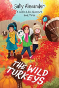 The Wild Turkeys: A Caitlin & Rio Adventure - Hardcover