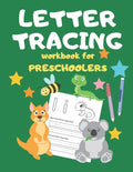Letter Tracing Workbook for Preschoolers: Writing Skills for Preschoolers and Toddlers - Paperback