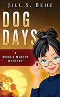 Dog Days: A Maggie Mercer Mystery Book 3 - Paperback