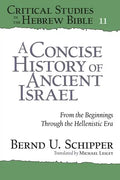 A Concise History of Ancient Israel: From the Beginnings Through the Hellenistic Era - Paperback