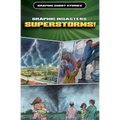 Graphic Disasters: Superstorms! - Library Binding