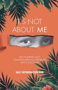 It's Not About Me - Paperback