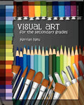 Visual Art for the Secondary Grades - Paperback