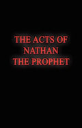 The Acts of Nathan the Prophet - Paperback