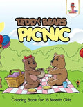 Teddy Bears Picnic: Coloring Book for 18 Month Olds - Paperback