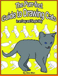 The Purr-fect Guide to Drawing Cats in an Easy and Simple Way: (A step- by- step guide to draw) Book 9 (How to Draw. A Step By Step Guide.) - Paperback