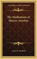 The Meditations of Marcus Aurelius - Hardcover