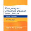 Designing and Assessing Courses and Curricula: A Practical Guide - Paperback