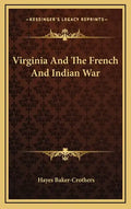 Virginia and the French and Indian War - Hardcover