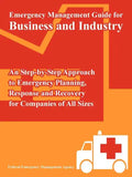Emergency Management Guide for Business and Industry: An Step-by-Step Approach to Emergency Planning, Response and Recovery for Companies of All Sizes - Paperback