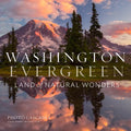 Washington, Evergreen: Land of Natural Wonders - Hardcover