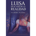 Luisa en el país de la realidad - Paperback