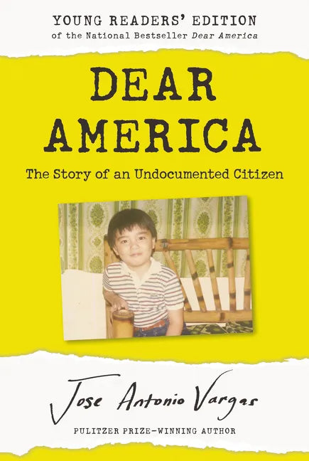 Dear America: Young Readers' Edition: The Story of an Undocumented Citizen - Paperback