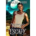 Ruth's Escape: A Reverse Harem Romance (Nexella Others Book 3) - Paperback