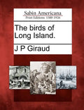 The Birds of Long Island. - Paperback