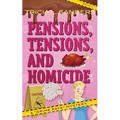 Pensions, Tensions, and Homicide - Paperback