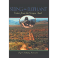 Seeing the Elephant: Voices from the Oregon Trail - Hardcover