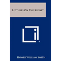 Lectures On The Kidney - Paperback