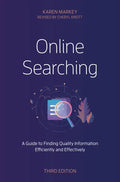 Online Searching: A Guide to Finding Quality Information Efficiently and Effectively - Paperback