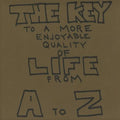 The Key To A More Enjoyable Quality Of Life From A-Z - Paperback