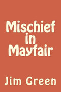 Mischief in Mayfair - Paperback