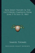 New Jersey Troops In The Gettysburg Campaign From June 5 To July 31, 1863 - Paperback